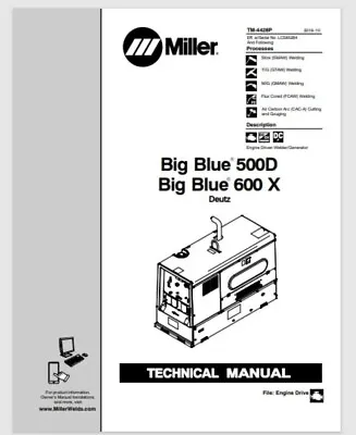 Miller Big Blue 600 Welder Technical Manual 190 Pages For Year 2018 • $28.50