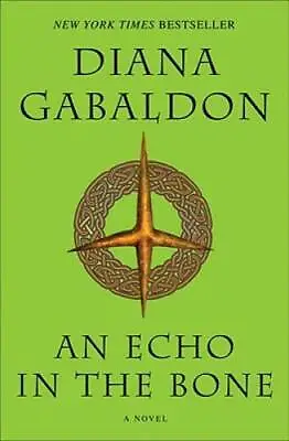 An Echo In The Bone: A Novel (Outlander) - Paperback By Gabaldon Diana - GOOD • $4.94