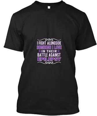 EPILEPSY AWARENESS SOMEONE I LOVE Tee T-Shirt Made In The USA Size S To 5XL • $20.99