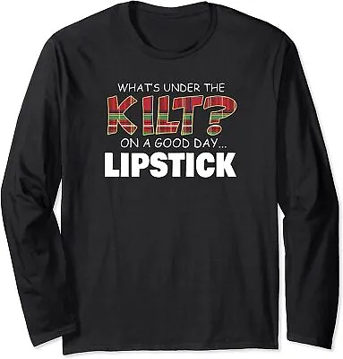 What's Under The Kilt On A Good Day Lipstick Gift Long Sleeve T-Shirt • $22.99
