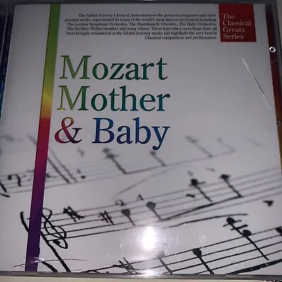 [The Classical Greats Series] Mozart: Mother And Baby CD - New - RefNCD6 • £7.99