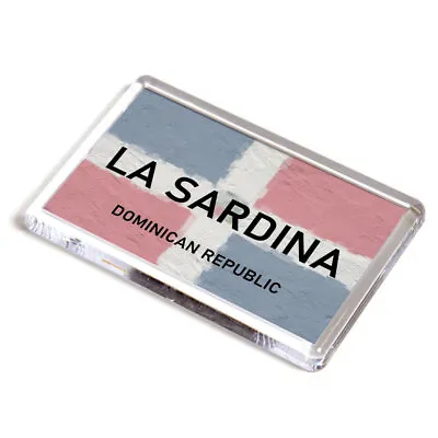 FRIDGE MAGNET - La Sardina - Dominican Republic Flag • £3.99