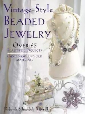 Vintage-Style Beaded Jewelry - Paperback By Schneebeli-Morrell Deborah - GOOD • $4.68