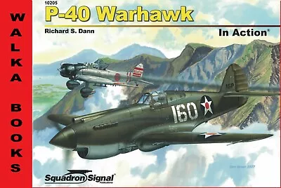 10205 P-40 Warhawk In Action Squadron Signal NEW Combined Shipping • $10.95