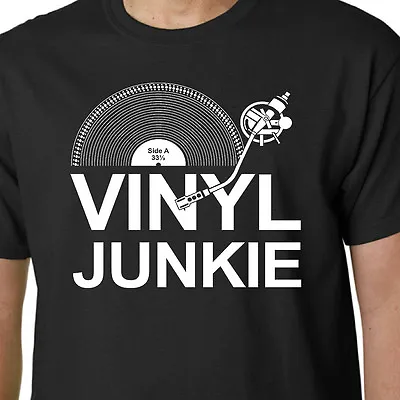 Vinyl Junkie T-shirt MUSIC LP RECORDS DJ TURNTABLE CRATE DIGGERS SLOGAN BIRTHDAY • £14.99