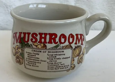 Vintage Cream Of Mushroom Soup Recipe Bowl Cup Mug Glazed Used • $9.50