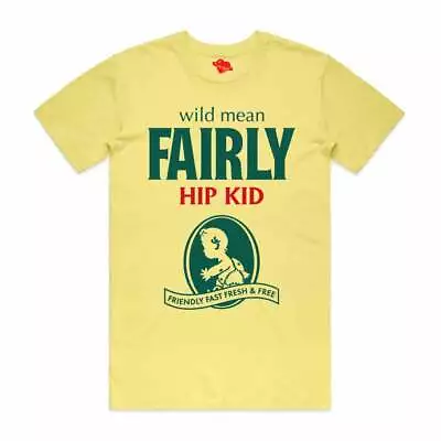 Wild Mean Fairly Hip Kid T-shirt Early 90s Parody Rave 92 Tee Top Nice Tripsies • £21.95