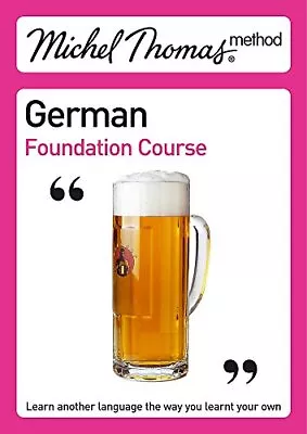 Michel Thomas Foundation Course: German (2nd Editi... By Thomas Michel CD-Audio • £4.32