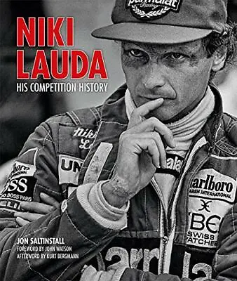 Niki Lauda: His Competition History By Kurt Bergmann (afterword)Doug Nye (prefa • $188.79