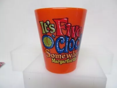 Vintage - Margaritaville Orange Plastic It's 5 O'Clock Somewhere  -  Shot Glass • $4.99