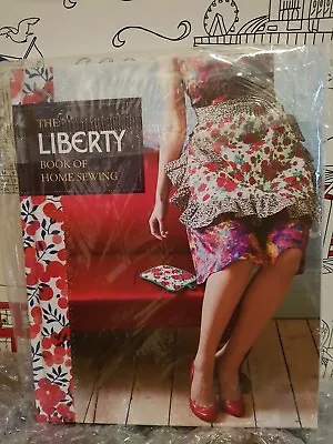 The Liberty Book Of Home Sewing Hardback New Book Great Gift • £12.99