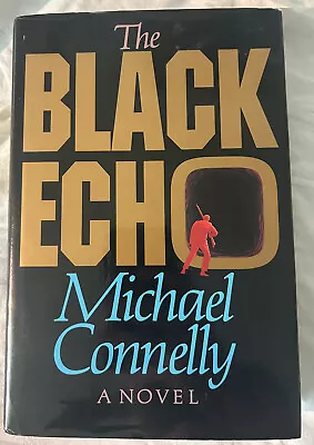 SIGNED - The Black Echo - FIRST EDITION - 1st Printing - Michael CONNELLY 1992 • $199.99