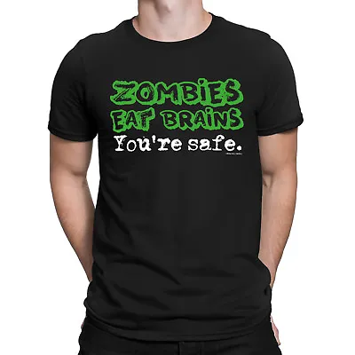 ZOMBIES Eat Brains Youre SAFE Mens ORGANIC Cotton T-Shirt Sarcastic Halloween • £8.95