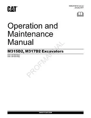 Caterpillar M315D2 M317D2 Wheeled Excavator Operators Manual CH31-UP Ch51-UP • $99