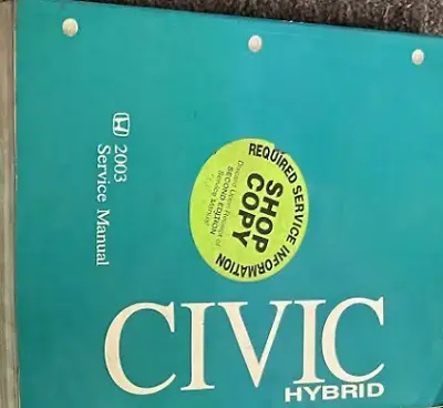 2003 2004 HONDA CIVIC HYBRID Service Shop Repair Workshop Manual OEM  • $51.96