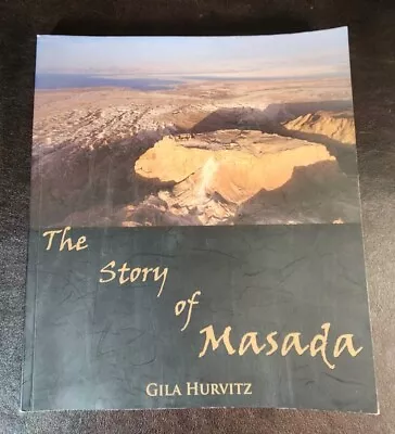 The Story Of Masada - Catalog Gila Hurvitz 2014 PB/VG- • $24.77