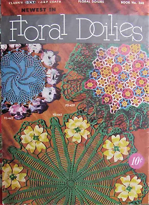 VTG 1950 FLORAL DOILIES Crochet Pattern Coats Clarks Book 268 Flower Doily NICE • $7.99
