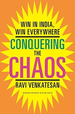 Conquering The Chaos: Win In India Win Everywhere • $29.57