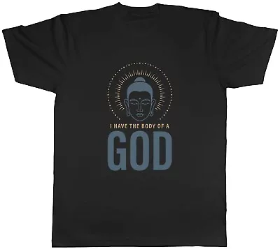 I Have The Body Of A God Mens Unisex T-Shirt Tee Gift • £8.99