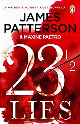 23 ½ Lies: (A Women's Murder Club Novella) Patterson James Used; Good Book • £4.15