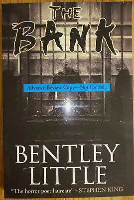 The Bank By Bentley Little (2020 Cemetary Dance Publications ARC Paperback) • $22.21