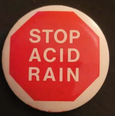 Stop Acid Rain Protest Pinback Button Stop Sign Motif. Environment Vintage. 1.5  • $1.99