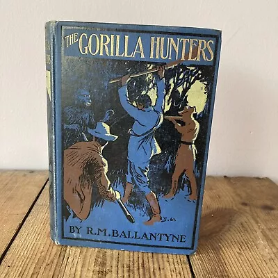 The Gorilla Hunters By R. M. Ballantyne Antique Pictorial Decorative Book • £29.99