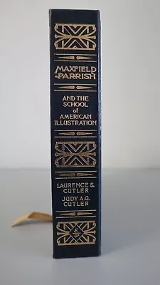 Maxfield Parrish And The School Of American Illustration / Easton Press / 2004 • $99.99