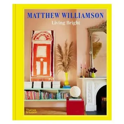 Living Bright By Matthew Williamson • £30