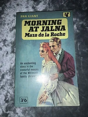 Morning At Jalna Mazo De La Roche - 1963 • £1.99