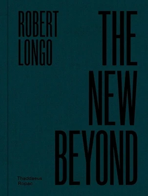 $39.51 • Buy Robert Longo: The New Beyond By Robert Longo Hardcover Book