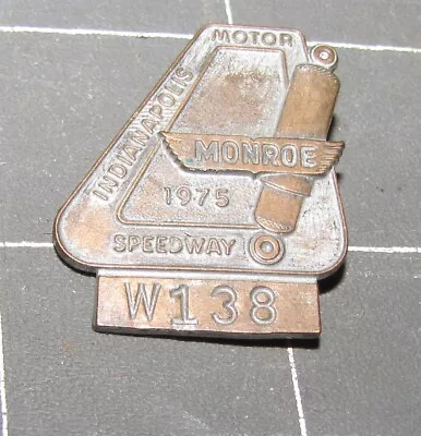 $9.50 • Buy Indy 500 1975 Bronze Pit Badge W138- Lot PA 923