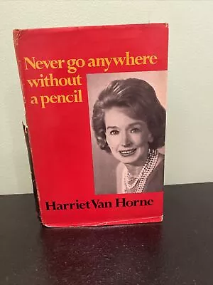 Van Horne Harriet NEVER GO ANYWHERE WITHOUT A PENCIL • $42