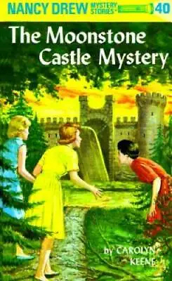 Nancy Drew 40: The Moonstone Castle Mystery - Hardcover By Keene Carolyn - GOOD • $3.98