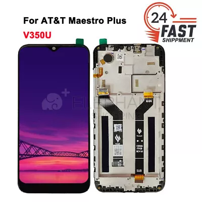 For AT&T MAESTRO PLUS V350U 4G LTE 6.2   LCD Touch Screen Digitizer W/Frame • $29.99