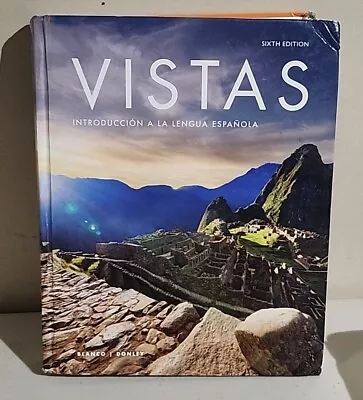 Vistas Introduccion A La Lengua Espanola (6th Edition) - Hardcover - GOOD • $40.85