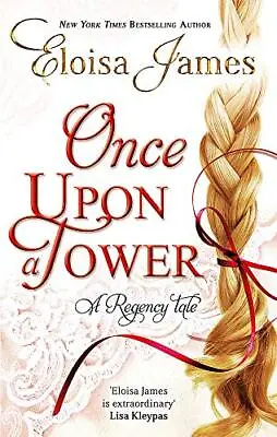 £4.03 • Buy Once Upon A Tower: Number 5 In Series (Happy Ever After) By Eloisa James