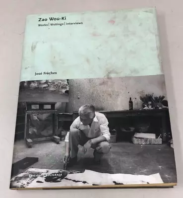 Zao Wou-Ki Works Writings Interviews Freches 2007 E-123 • $46