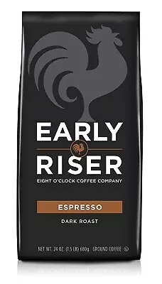 8 O'Clock Early Riser ESPRESSO Ground Coffee Dark Roast 24 Oz. Bag 2024 • $25.64