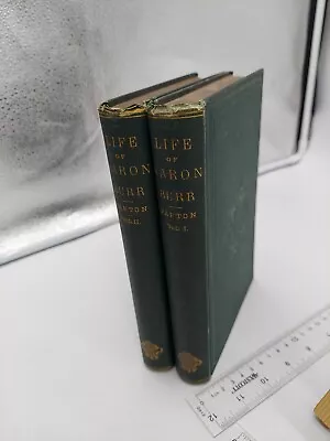 1877 The Life And Times Of Aaron Burr 2 Volume Set By James Parton Enlarged Ed • $49.99