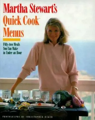 Martha Stewart's Quick Cook Menus - Hardcover By Stewart Martha - GOOD • $4.20