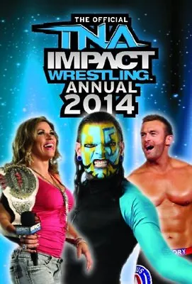 £1.99 • Buy Official TNA Wrestling Annual 2014 (Annuals 2014),Matthew J. Hardy