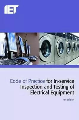 Code Of Practice For In-service Inspection And Testing Of Electrical Equipment 4 • £7.32