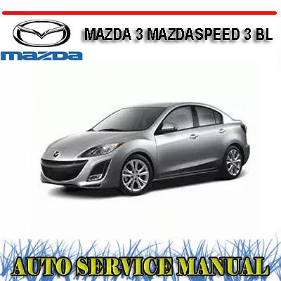 Mazda 3 Mazdaspeed 3 Bl Series 2009-2012 Workshop Service Repair Manual ~ Dvd • $17.88