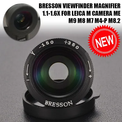 BRESSON Viewfinder Magnifier 1.1-1.6x For Leica M Camera ME M9 M8 M7 M8.2 M4-P • $33.99