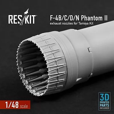 Reskit 1/48 RSU48-0174 F-4 (BCDN) PHANTOM II EXHAUST NOZZLE FOR TAMIYA KIT • £14.99