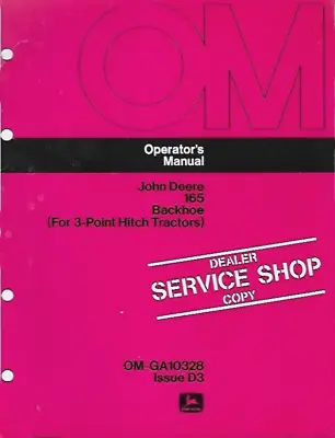 John Deere 165 Backhoe (For 3-Point Hitch Tractors) Operator's Manual OM-GA10328 • $11.25