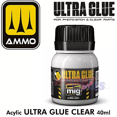  ULTRA GLUE Clear For Etch Clear Parts And More Acrylic AMMO Mig Jimenez MIG2031 • £4.49