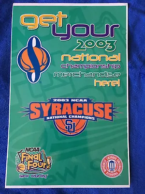 $60 • Buy SYRACUSE ORANGE Basketball Final Four 2003 NATIONAL CHAMPIONS PROMO Poster