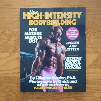 New High-Intensity Bodybuilding By Ellington Darden Paperback 1990 • $35